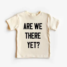 Are We There Yet? Holiday T- Shirt / Natural & Black