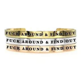 Fuck Around & Find Out Thick Bangle