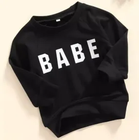 Tiny Trendsetter- Babe Sweatshirt